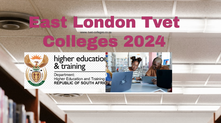 East London Tvet Colleges 2024 - TVET Colleges