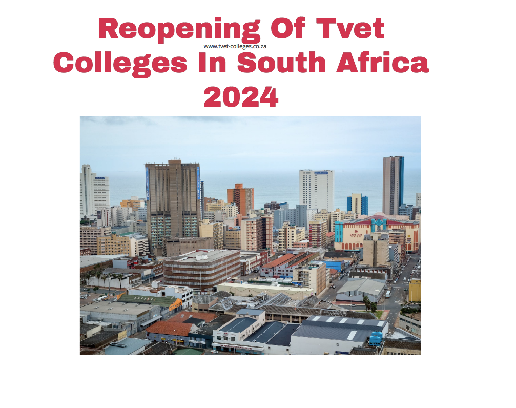 Reopening Of Tvet Colleges In South Africa 2024 TVET Colleges