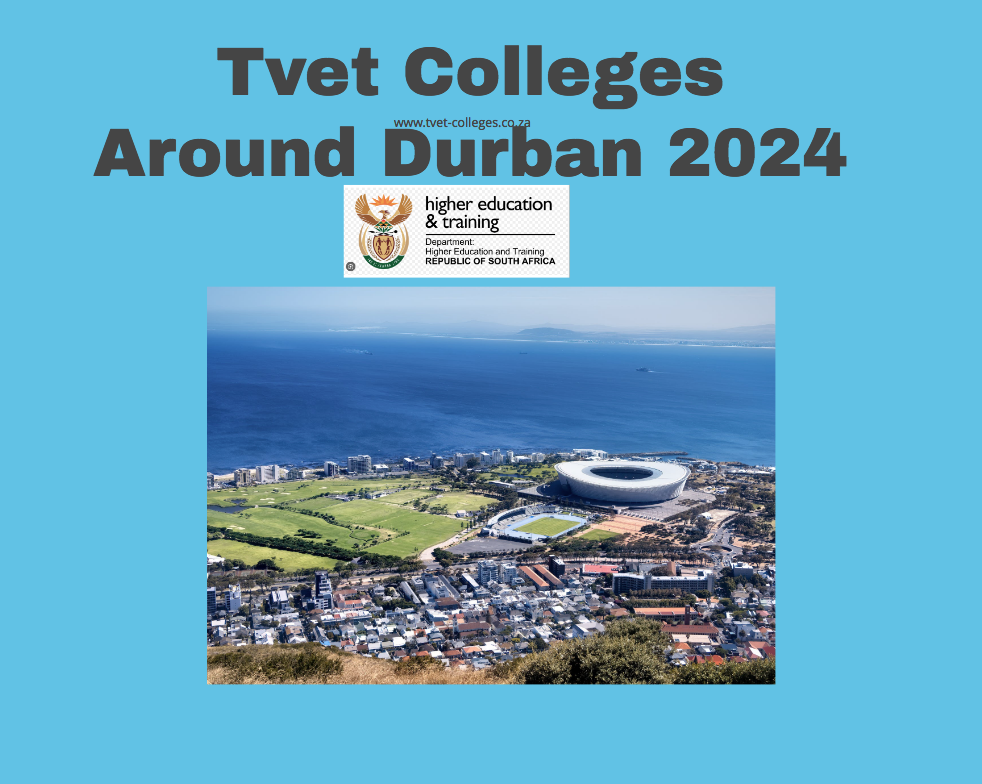 Tvet Colleges Around Durban 2024 TVET Colleges