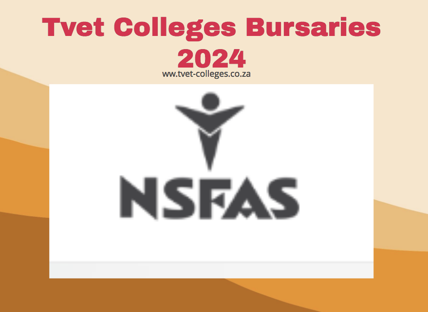 Tvet Colleges Bursaries 2024 - TVET Colleges