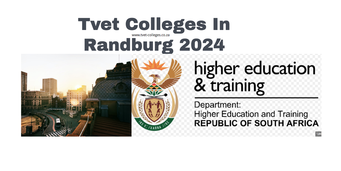 Tvet Colleges In Randburg 2024 TVET Colleges   Tvet Colleges In Randburg 2024 