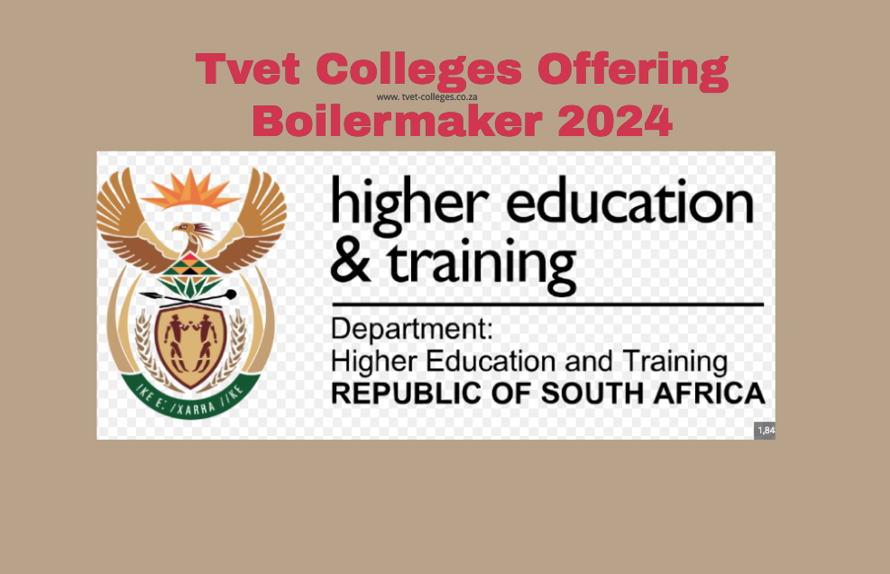 Tvet Colleges Offering Boilermaker 2024 TVET Colleges