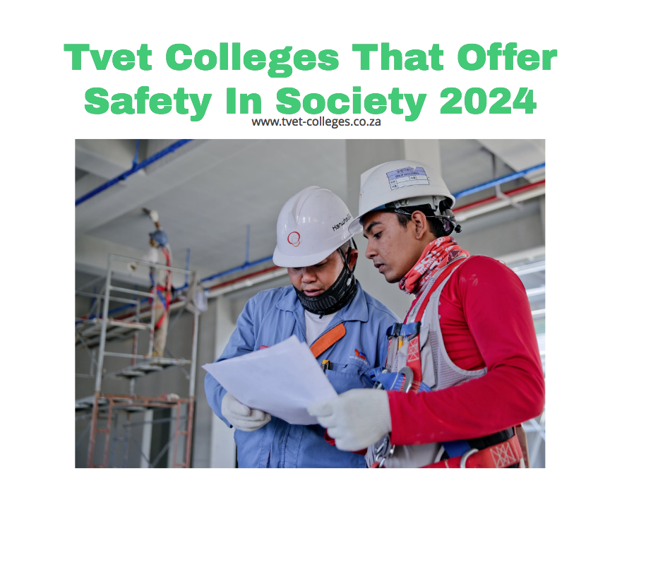 Tvet Colleges That Offer Safety In Society 2024 TVET Colleges   Tvet Colleges That Offer Safety In Society 2024 