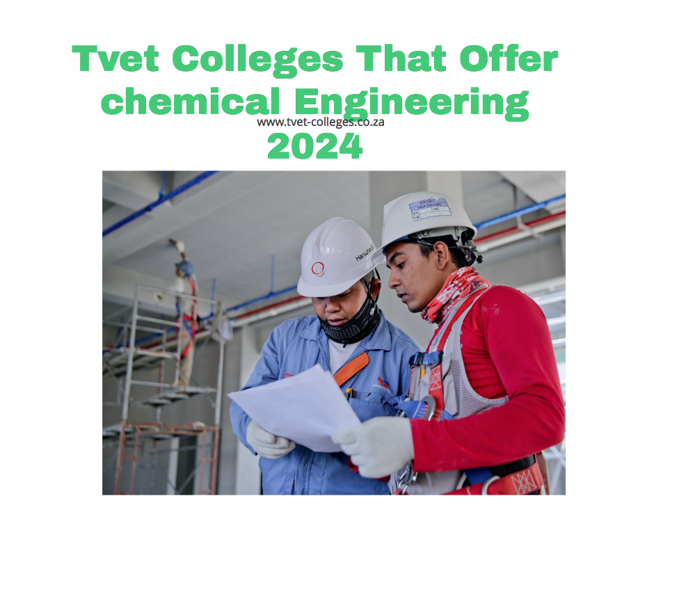 Tvet Colleges That Offer Chemical Engineering 2024 TVET Colleges   Tvet Colleges That Offer Chemical Engineering 2024 