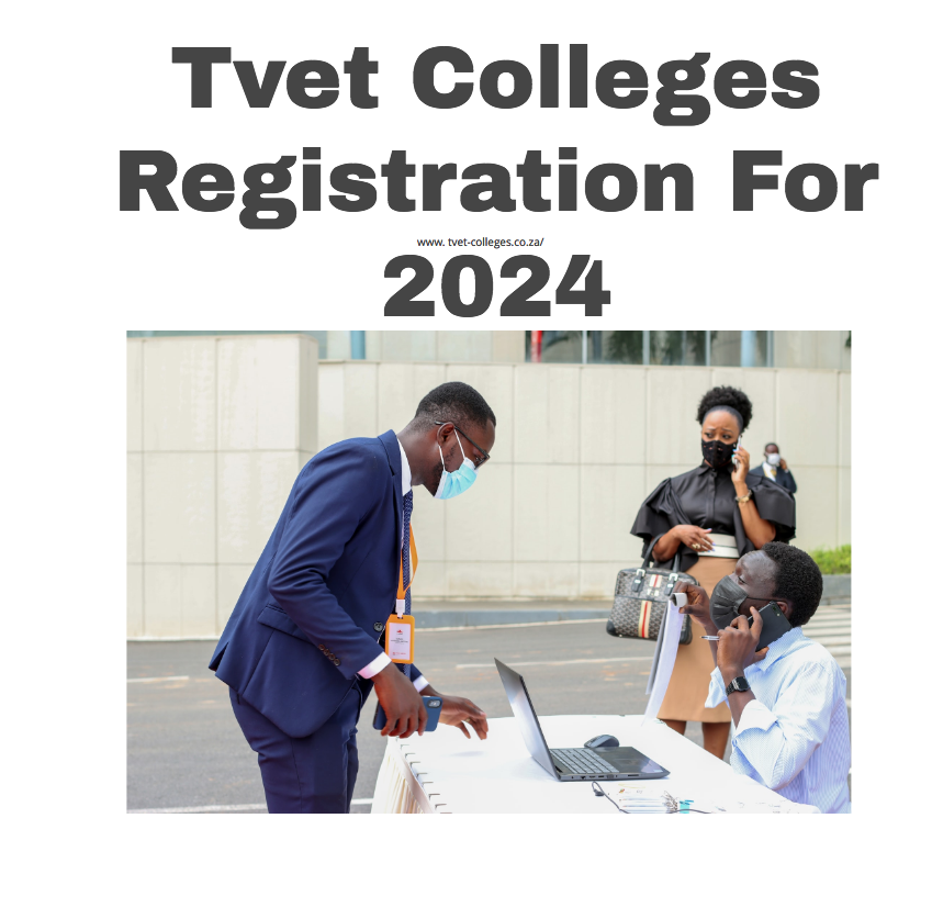 Tvet Colleges Registration For 2024 TVET Colleges