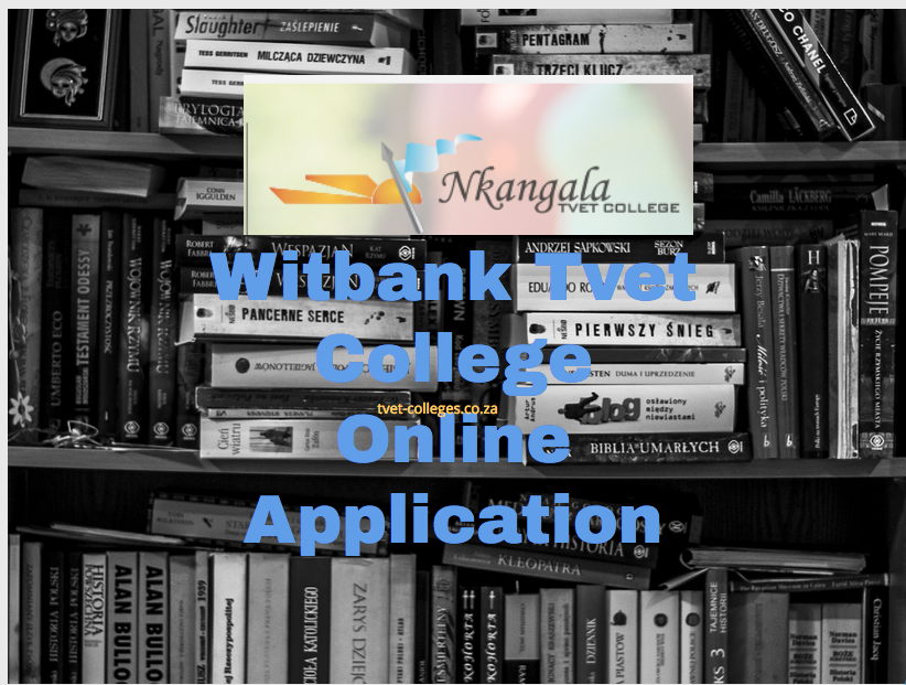 Witbank Tvet College Online Application - TVET Colleges