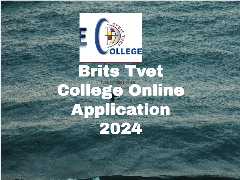 Brits Tvet College Online Application 2024 TVET Colleges