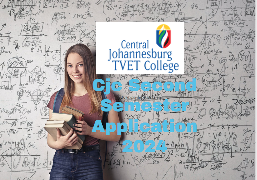 Cjc Second Semester Application 2024 TVET Colleges