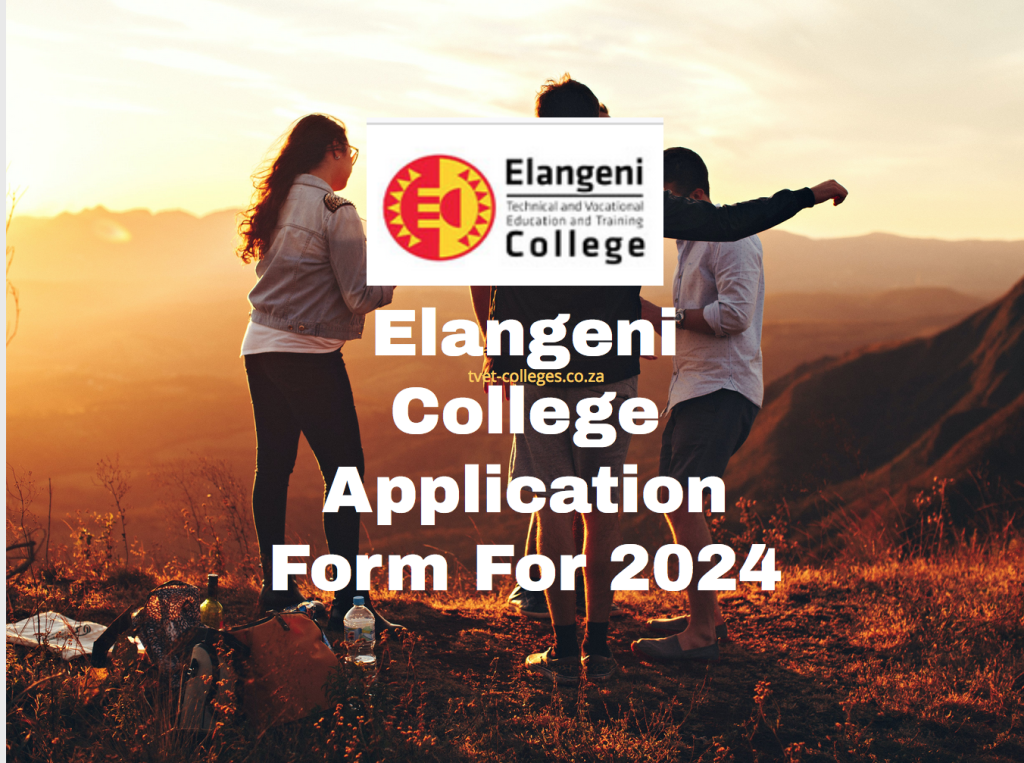 Elangeni College Application Form For 2024 TVET Colleges