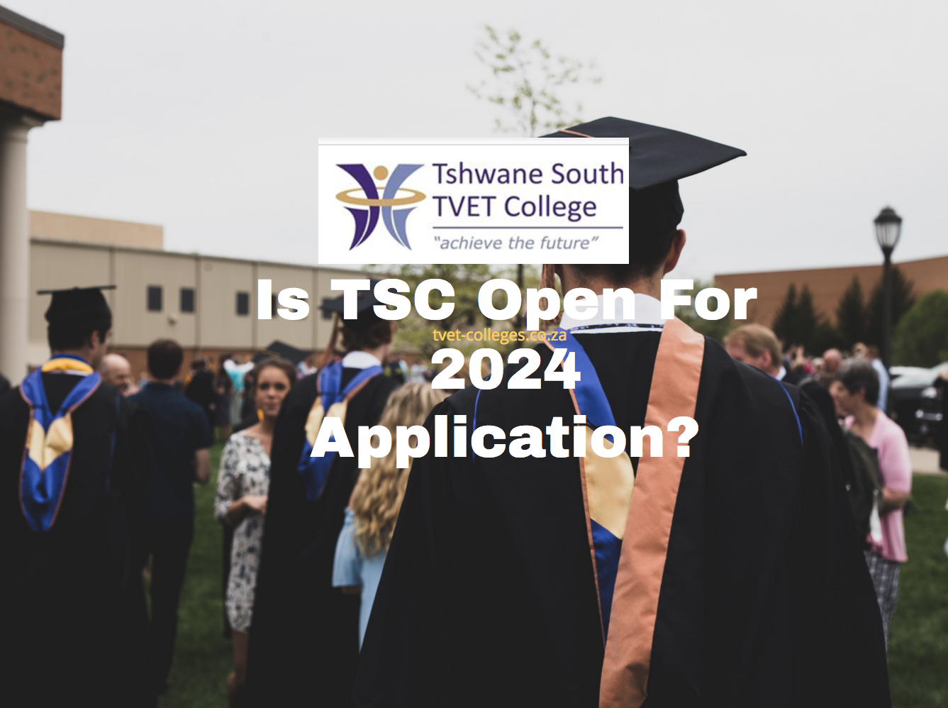 Is TSC Open For 2024 Application? TVET Colleges