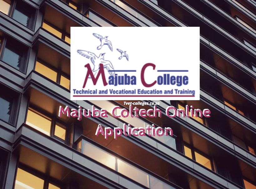 Majuba Coltech Online Application TVET Colleges
