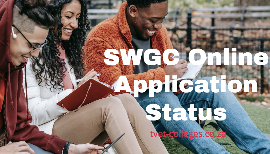 SWGC Online Application Status TVET Colleges   SWGC Online Application Status 