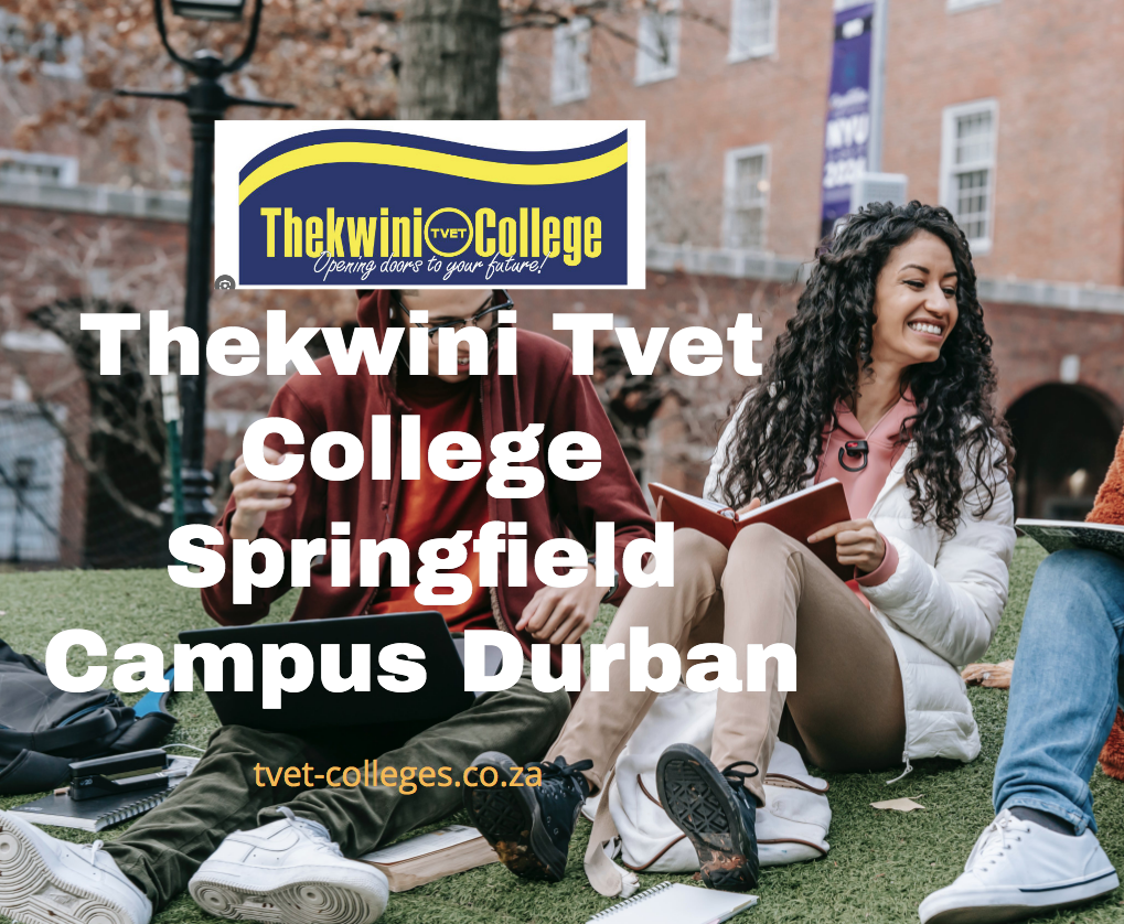 Thekwini Tvet College Springfield Campus Durban - TVET Colleges