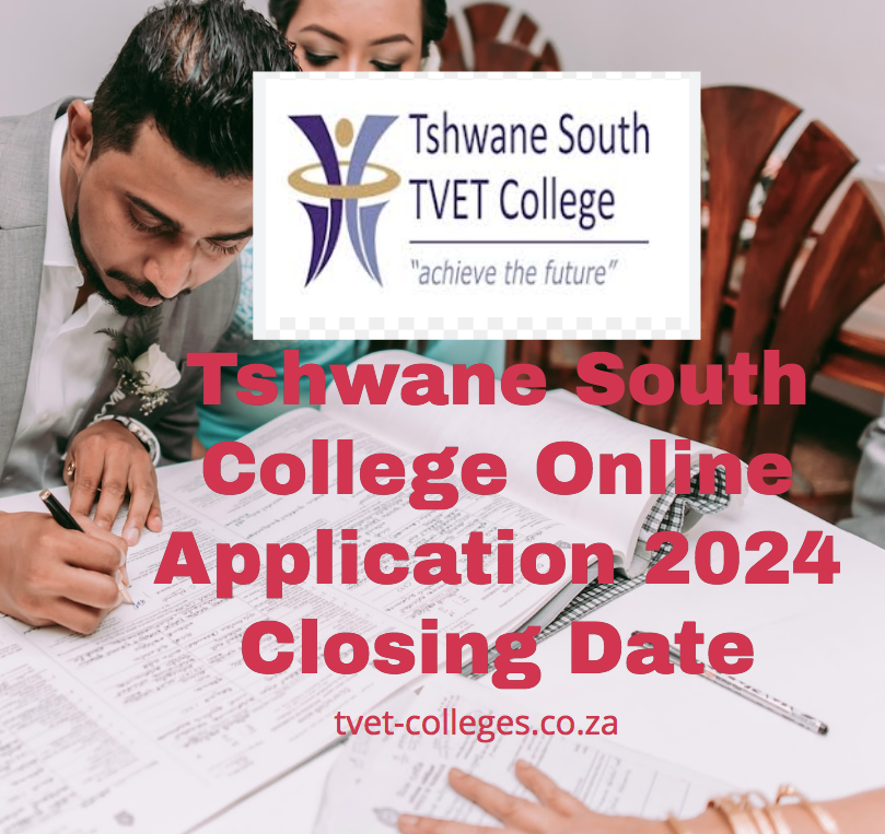 Tshwane South College Online Application 2025 Closing Date TVET Colleges