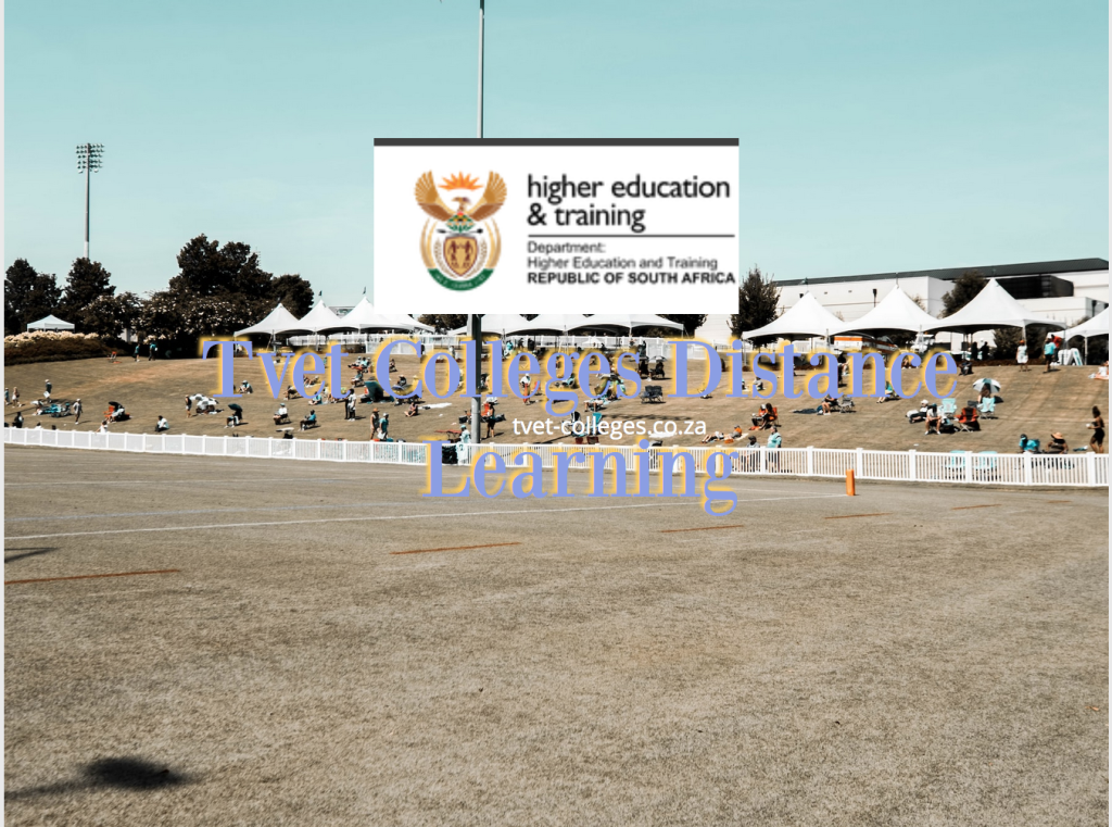 Tvet Colleges Distance Learning - TVET Colleges