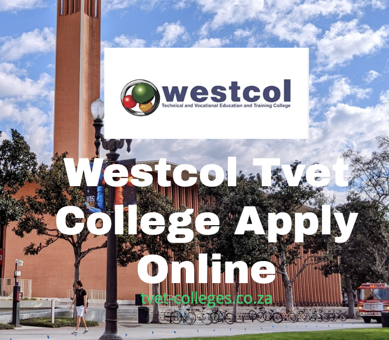 Westcol Tvet College Apply Online TVET Colleges