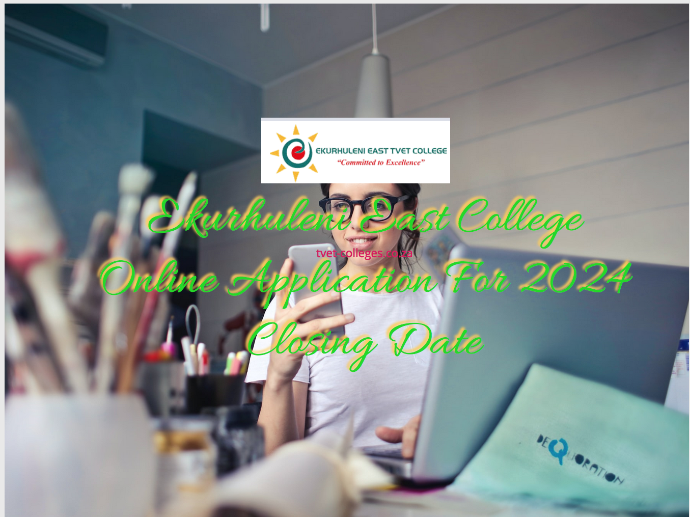 Ekurhuleni East College Online Application For 2024 Closing Date TVET