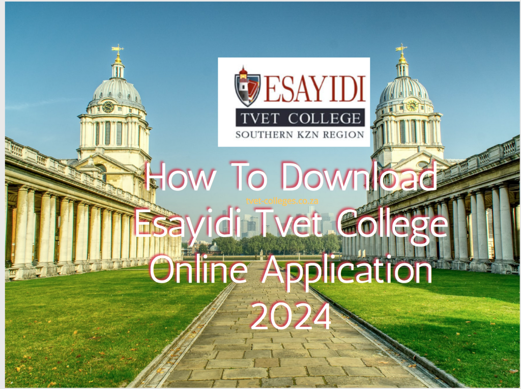 How To Download Esayidi Tvet College Online Application 2024 TVET