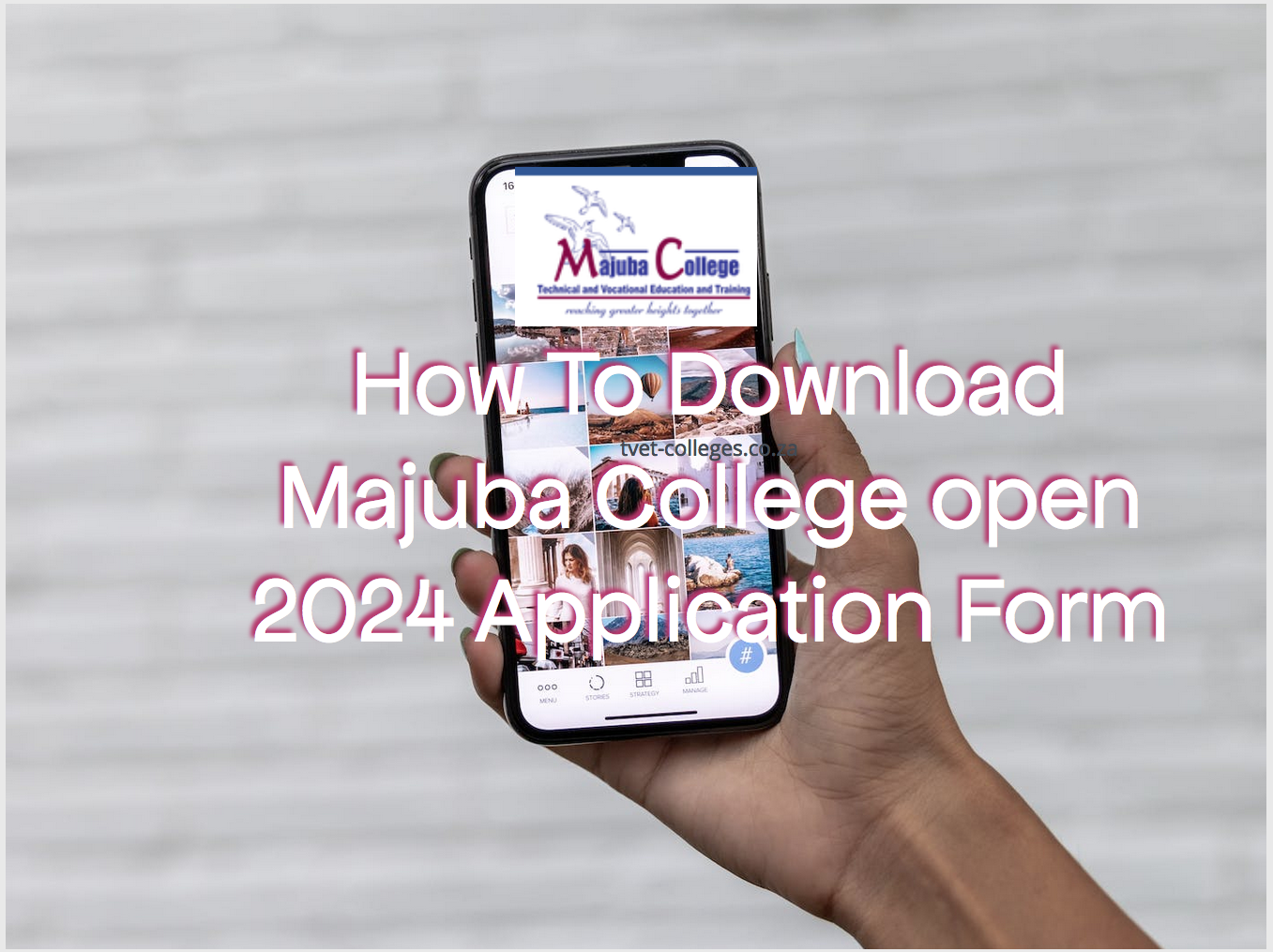 How To Download Majuba College Open 2024 Application Form TVET Colleges