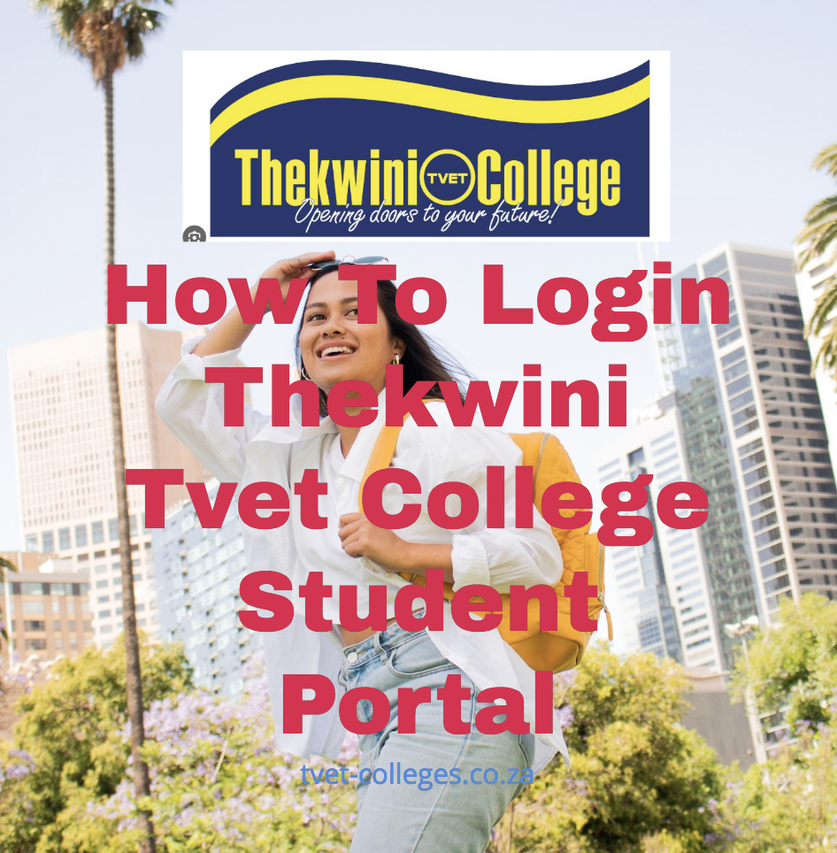 How To Login Thekwini Tvet College Student Portal - TVET Colleges