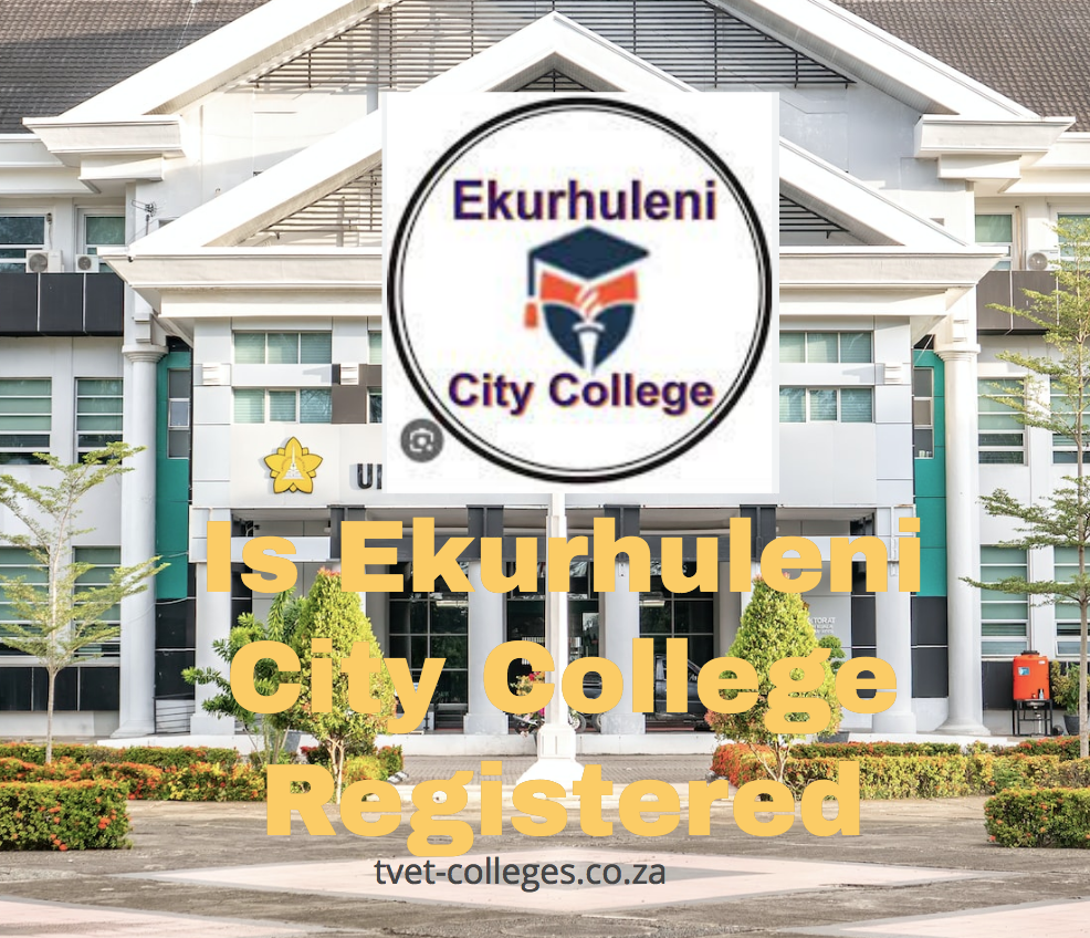 is-ekurhuleni-city-college-registered-tvet-colleges