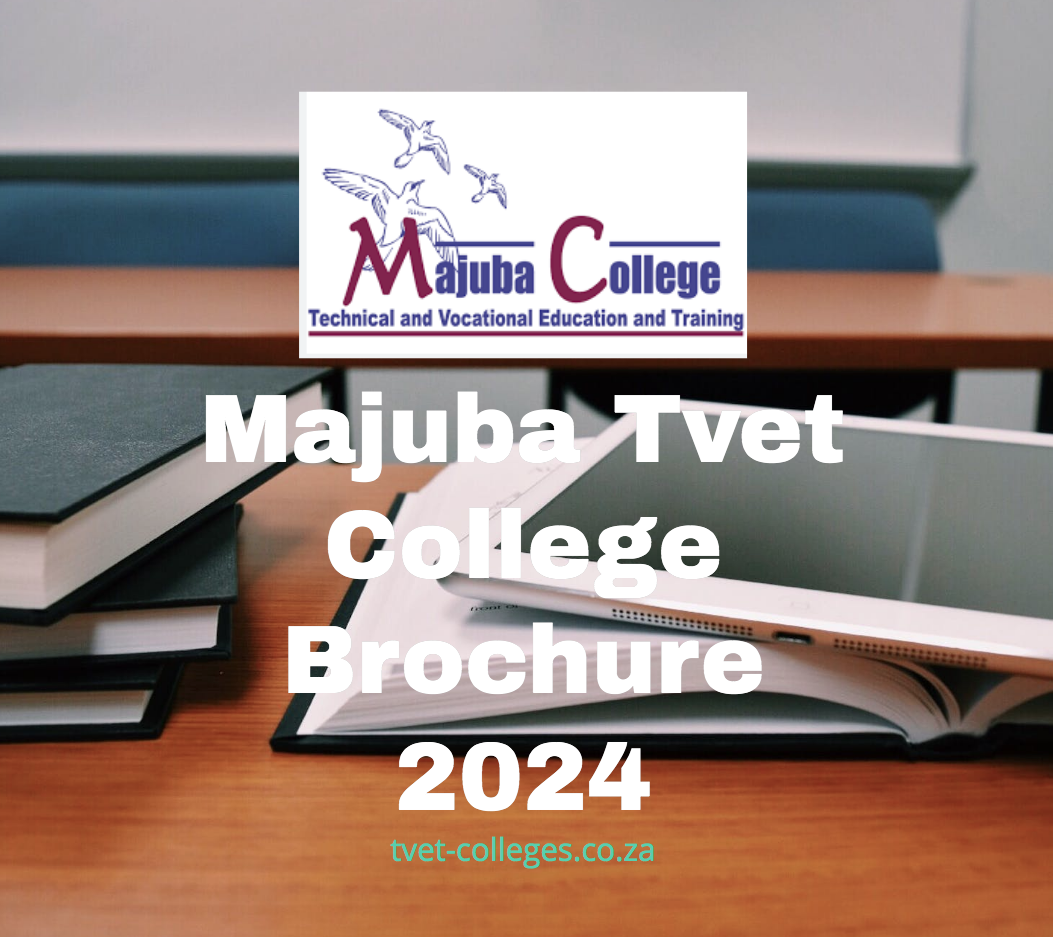 Majuba Tvet College Brochure 2024 - TVET Colleges