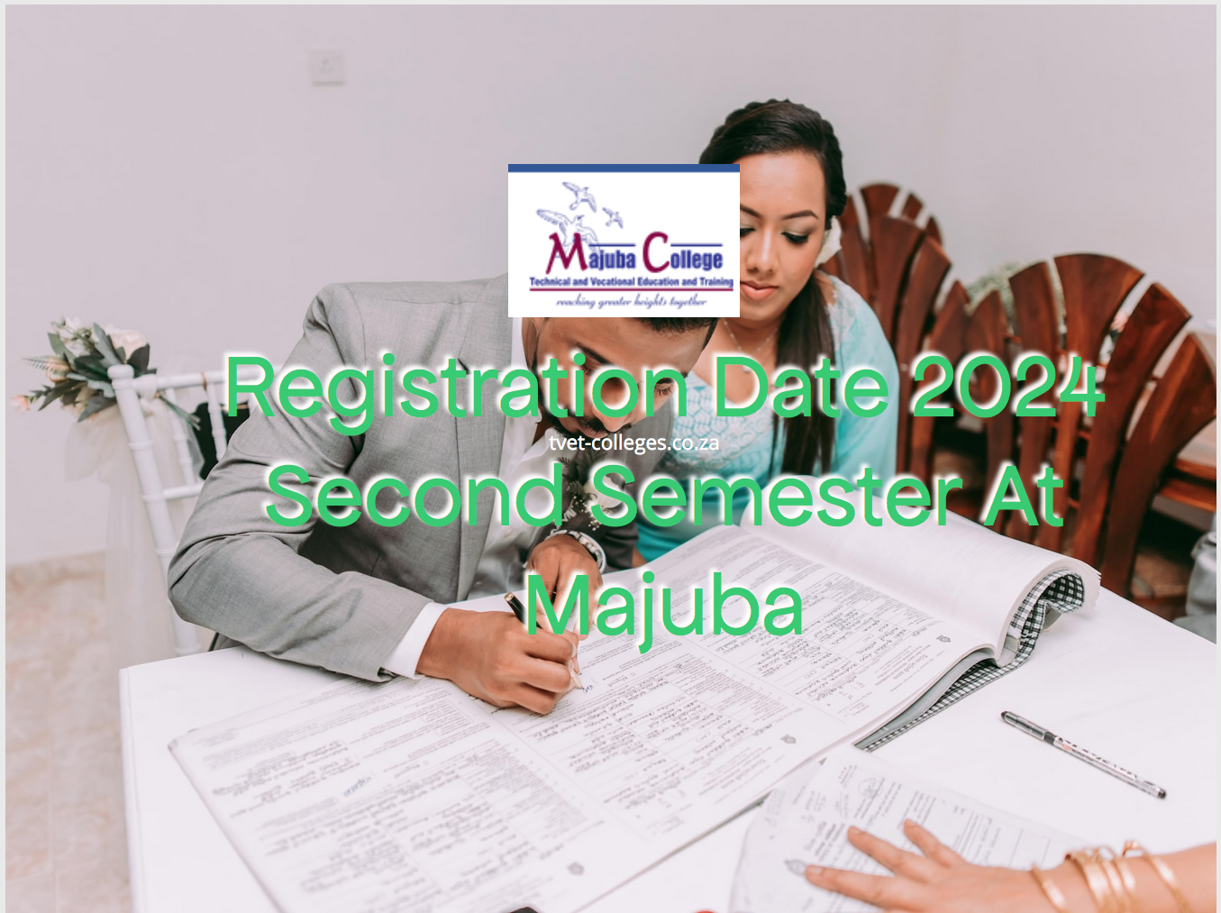 Registration Date 2024 Second Semester At Majuba TVET Colleges