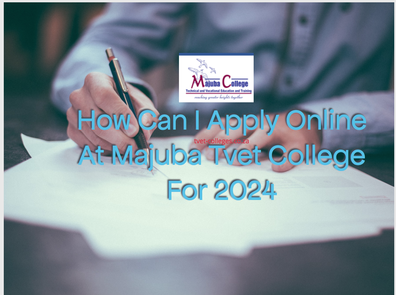 How Can I Apply Online At Majuba Tvet College For 2024 TVET Colleges