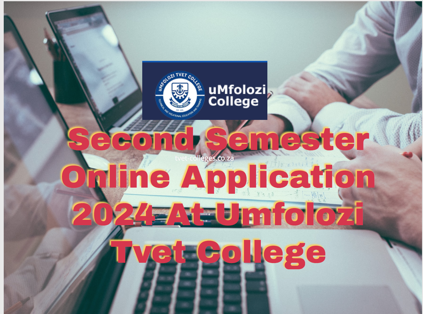 Second Semester Online Application 2024 At Umfolozi Tvet College TVET