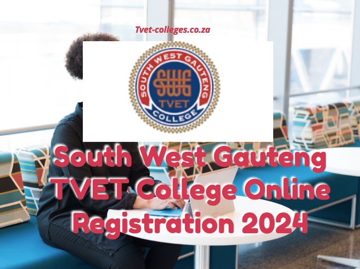 South West Gauteng TVET College Online Registration 2024 TVET Colleges   South West Gauteng TVET College Online Registration 2024 