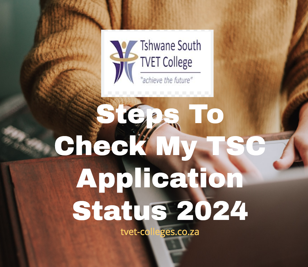 Steps To Check My TSC Application Status 2024 TVET Colleges