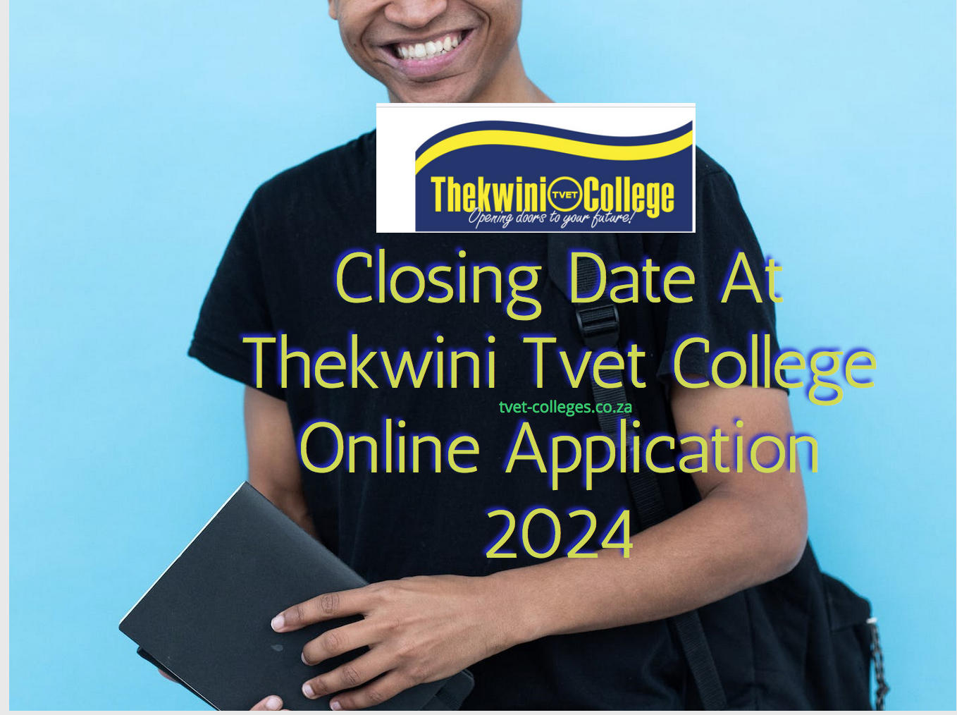 Closing Date At Thekwini Tvet College Online Application 2024 TVET