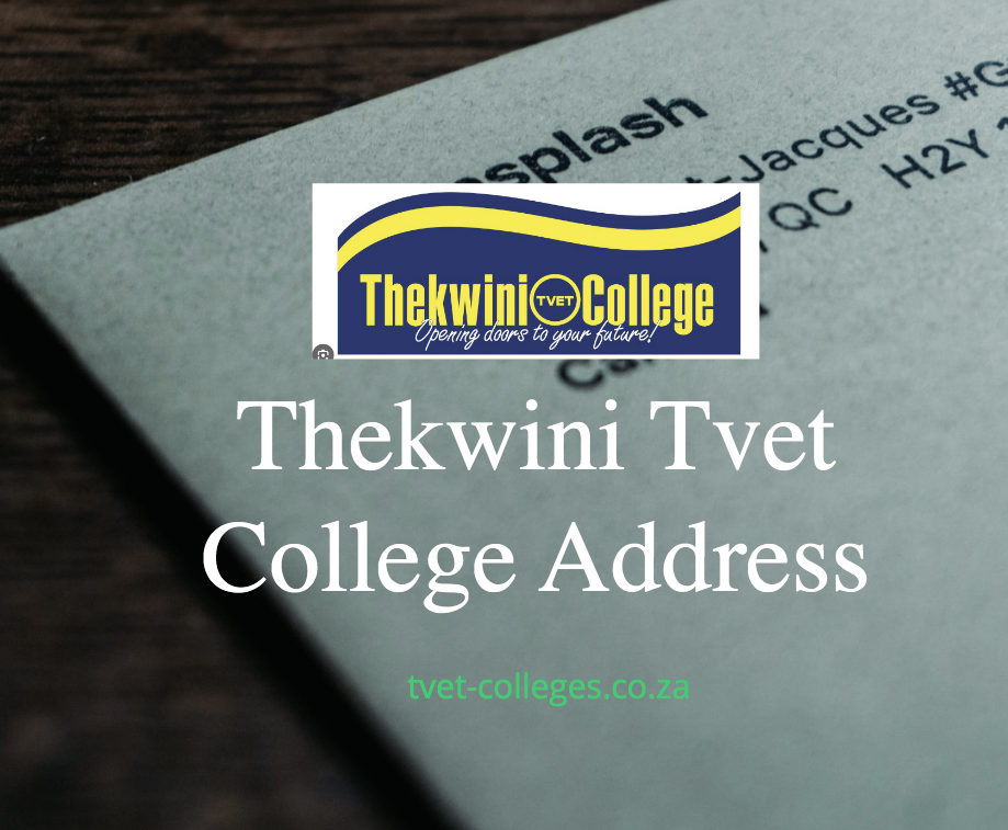 Thekwini Tvet College Address - TVET Colleges