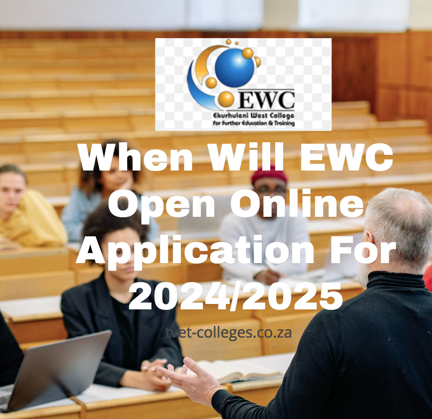 When Will EWC Open Online Application For 2024/2025 TVET Colleges